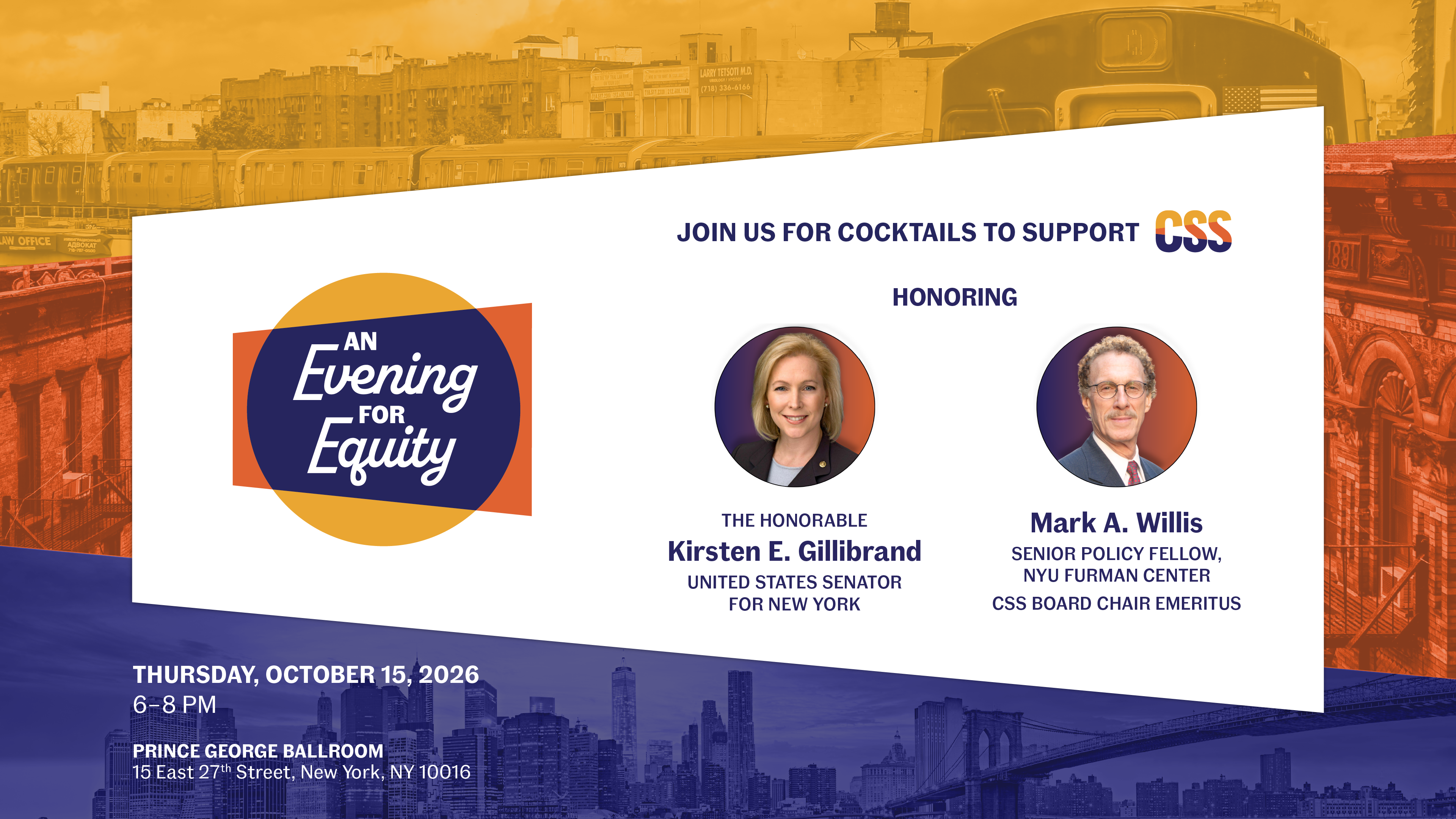 An Evening for Equity 2026 hero image, featuring honorees U.S. Senator Kirsten E. Gillibrand and CSS Board Chair Emeritus Mark A. Willis.