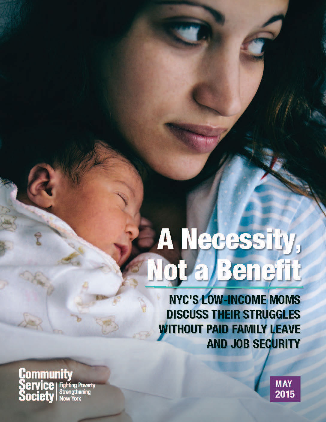 A Necessity, Not a Benefit.  NYC's low-income moms discuss their struggles without paid family leave and job security. 