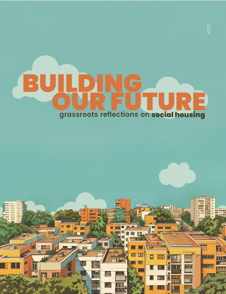 Building Our Future: Grassroots Reflections on Social Housing