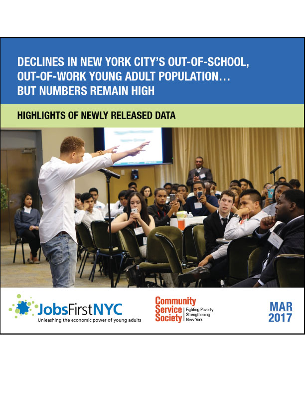 Declines in New York City’s Out-of-School, Out-of-Work Young Adult Population ... But Numbers Remain High