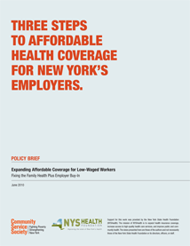 Expanding Affordable Health Coverage for Low-Waged Workers: Fixing the Family Health Plus Employer Buy-In