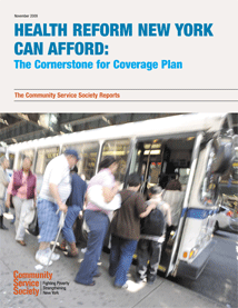 Health Reform New York Can Afford: The Cornerstone for Coverage Plan