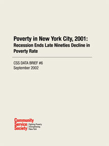 Poverty in New York City, 2001: Recession Ends Late Nineties Decline in Poverty Rate