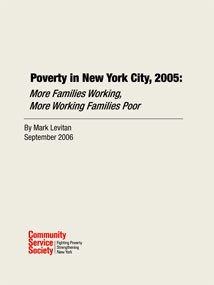 Poverty in New York City, 2005: More Families Working, More Working Families Poor