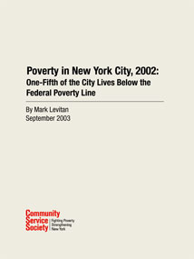Poverty in New York, 2002: One-Fifth of the City Lives Below the Federal Poverty Line