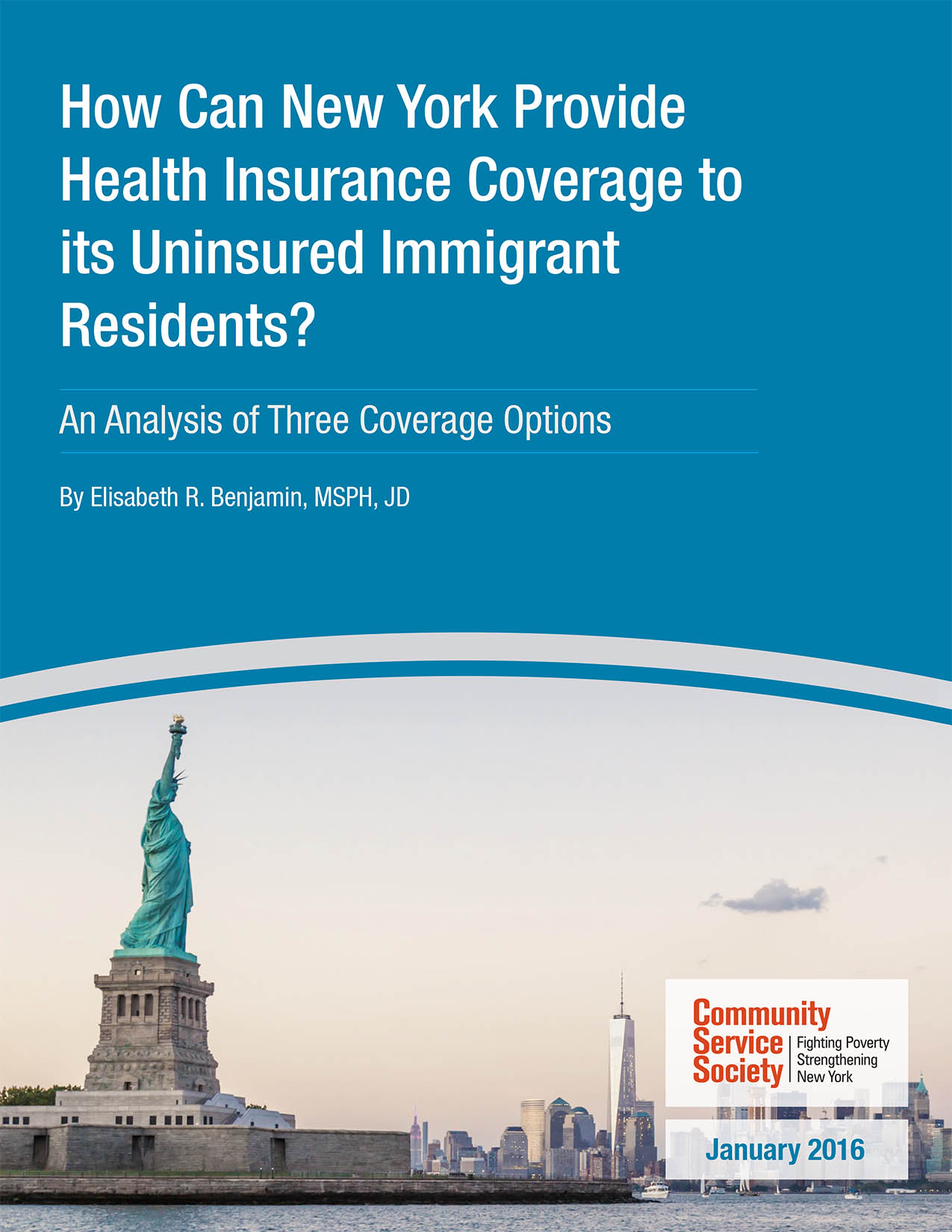 How Can New York Provide Health Insurance Coverage to its Uninsured Immigrant Residents? An Analysis of Three Coverage Options