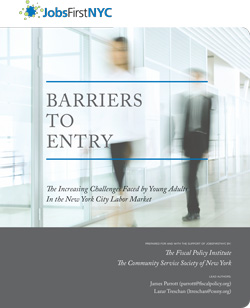 Barriers to Entry: The Increasing Challenge Faced by Young Adults in the New York City Labor Market