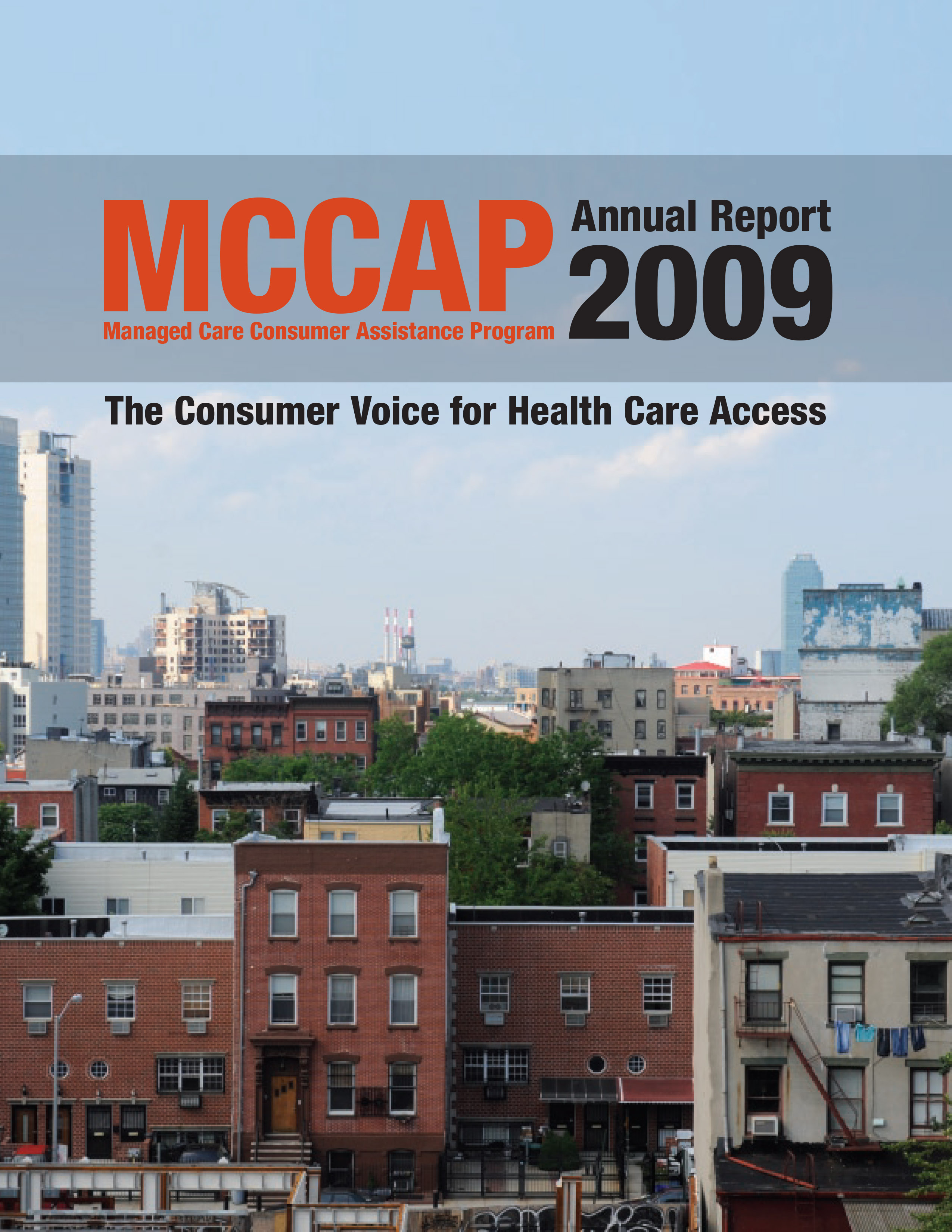 MCCAP Annual Report 2009: The Consumer Voice for Health Care Access