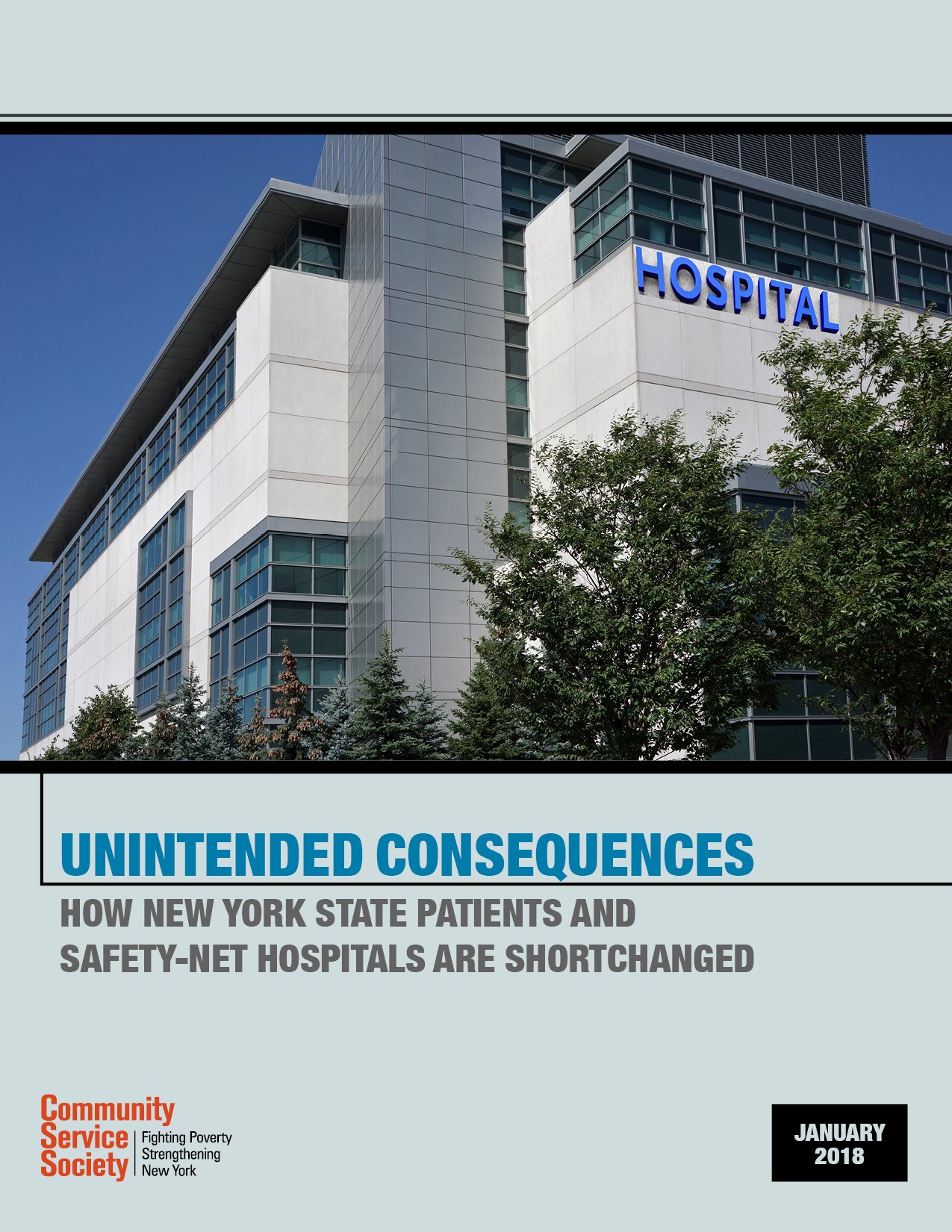Unintended Consequences - How New York State patients and safety-net hospitals are short changed
